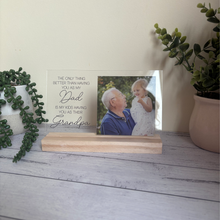 Load image into Gallery viewer, Personalised Acrylic Photo Plaque – Dad/Grandpa/Poppy Gift – Custom Photo &amp; Quote – Father&#39;s Day, Birthday or Keepsake
