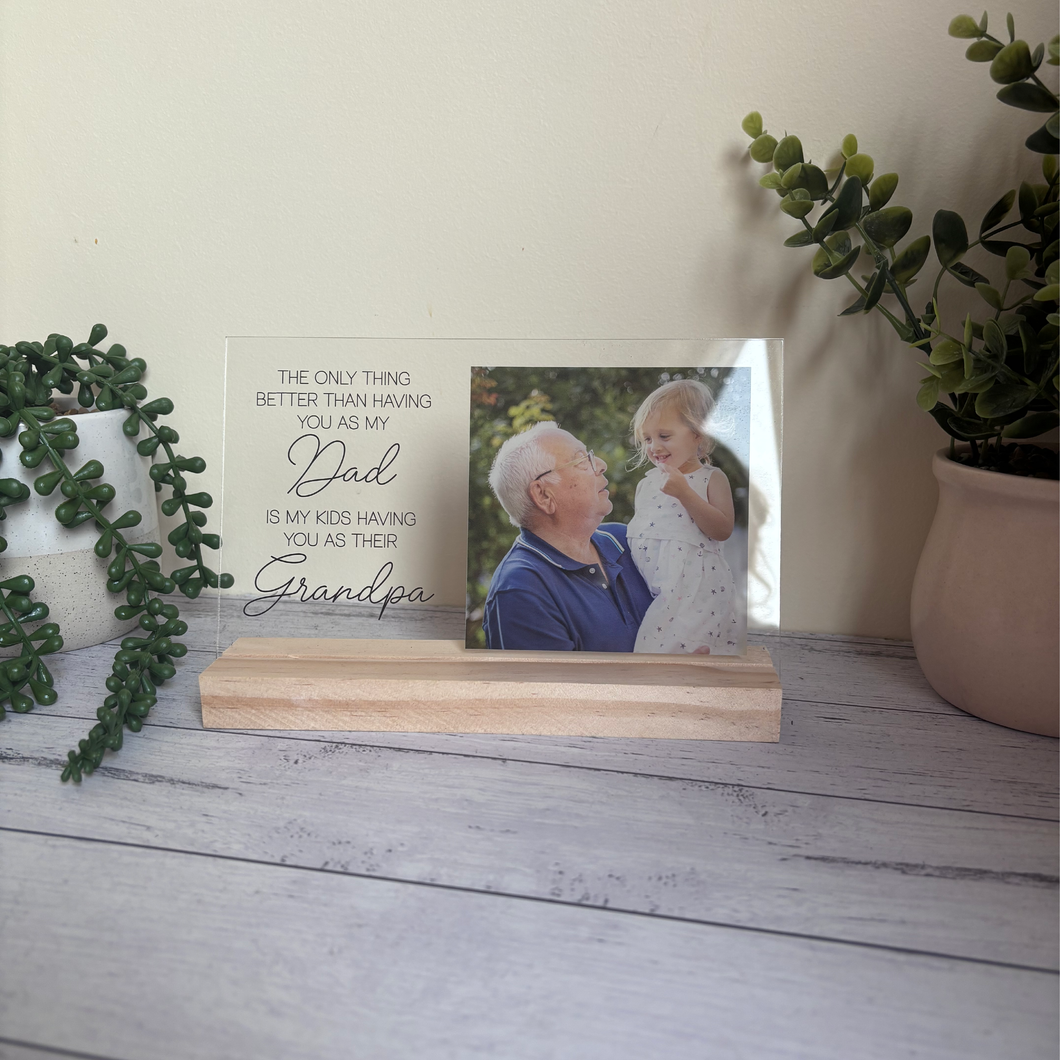Personalised Acrylic Photo Plaque – Dad/Grandpa/Poppy Gift – Custom Photo & Quote – Father's Day, Birthday or Keepsake
