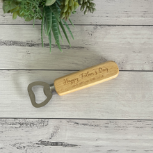 Load image into Gallery viewer, Custom Engraved Father&#39;s Day Bottle Opener
