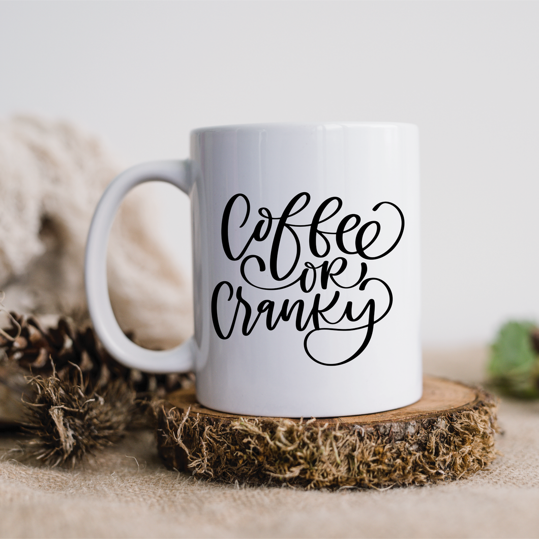 Coffee or Cranky Mug