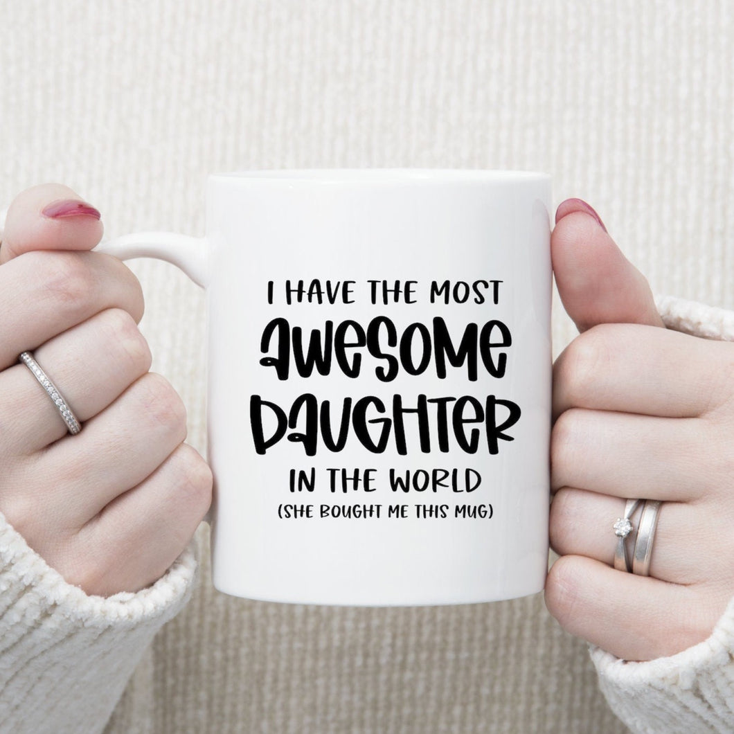 Most Awesome Daughter Mug