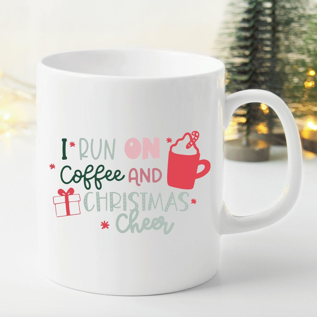 I Run on Coffee and Christmas Cheer Mug