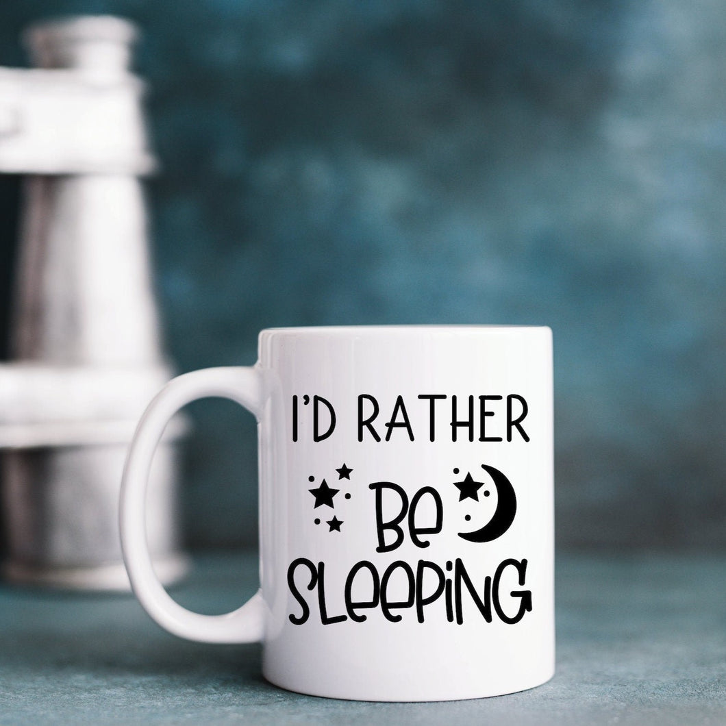 I'd Rather Be Sleeping Mug